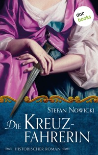 Die Kreuzfahrerin - Stefan Nowicki - E-Book