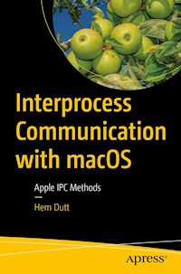 Interprocess Communication with macOS - Hem Dutt - E-Book