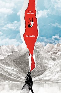 La herida - Lucy van Smit - E-Book