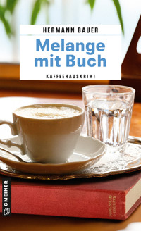 Melange mit Buch - Hermann Bauer - E-Book