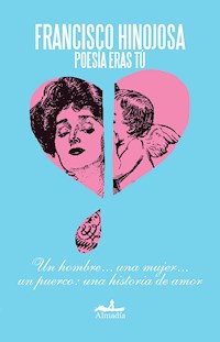 Poesía eras tú - Francisco Hinojosa - E-Book