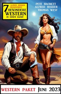 7 Besondere Western Juni 2023 - Alfred Bekker - E-Book