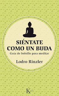 Siéntate como un Buda - Lodro Rinzler - E-Book