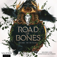 The Road of Bones - Demi Winters - Hörbuch