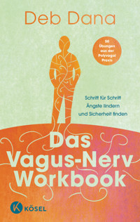 Das Vagus-Nerv Workbook - Deb Dana - E-Book