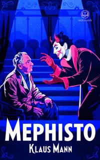 Klaus Mann: Mephisto - Klaus Mann - E-Book