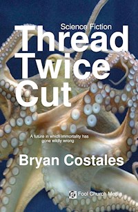 Thread Twice Cut - Bryan Costales - E-Book