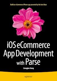 iOS eCommerce App Development with Parse - Liangjun Jiang - E-Book
