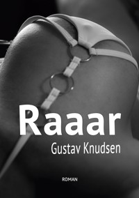 Raaar - Gustav Knudsen - E-Book