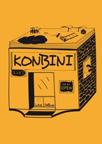 Konbini - Lukas Kellner - E-Book