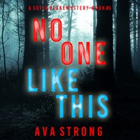 No One Like This (A Sofia Blake FBI Suspense Thriller—Book Five) - Ava Strong - Hörbuch