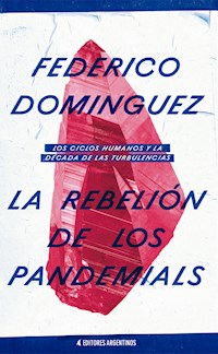 La Rebelión de los Pandemials - Federico Dominguez - E-Book