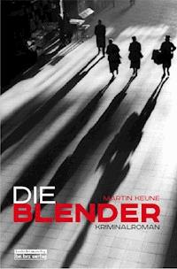 Die Blender - Martin Keune - E-Book