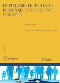 La portabilité du statut personnel dans l'espace européen - Silvia Pfeiff - E-Book