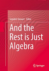 And the Rest is Just Algebra - - E-Book