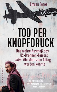 Tod per Knopfdruck - Emran Feroz - E-Book