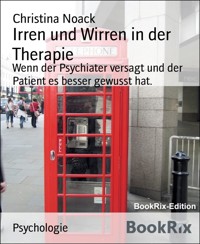 Irren und Wirren in der Therapie - Christina Noack - E-Book