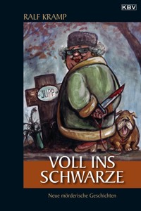 Voll ins Schwarze - Ralf Kramp - E-Book