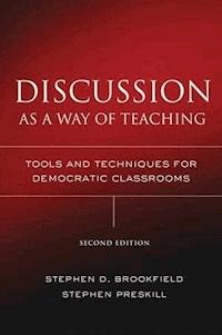 Discussion as a Way of Teaching - Stephen D. Brookfield - E-Book
