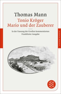 Tonio Kröger / Mario und der Zauberer - Thomas Mann - E-Book