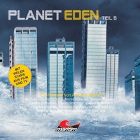 Planet Eden, Planet Eden, Teil 6 - Andreas Masuth - Hörbuch