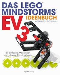 Das LEGO®-MINDSTORMS®-EV3-Ideenbuch - Yoshihito Isogawa - E-Book