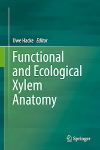 Functional and Ecological Xylem Anatomy -  - E-Book