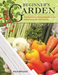 Beginner's Garden - Alex Mitchell - E-Book