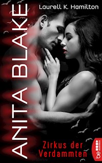 Anita Blake - Zirkus der Verdammten - Laurell K. Hamilton - E-Book