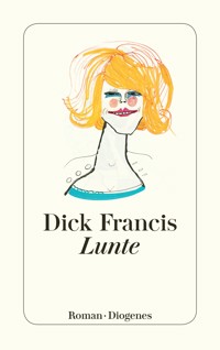 Lunte - Dick Francis - E-Book