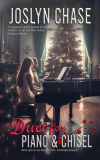 Duet for Piano & Chisel - Joslyn Chase - E-Book