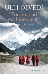 Zanskar und ein Leben mehr - Ulli Olvedi - E-Book