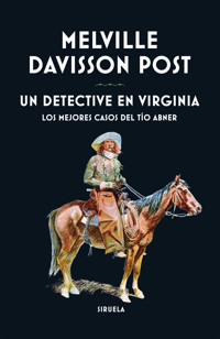 Un detective en Virginia - Melville Davisson Post - E-Book