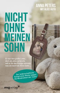 Nicht ohne meinen Sohn - Anna Peters - E-Book
