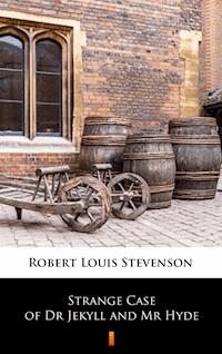 Strange Case of Dr Jekyll and Mr Hyde - Robert Louis Stevenson - E-Book
