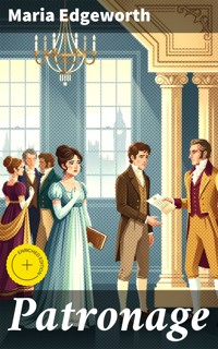 Patronage - Maria Edgeworth - E-Book