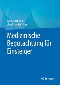 Medizinische Begutachtung für Einsteiger - - E-Book