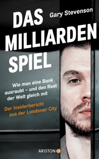 Das Milliardenspiel - Gary Stevenson - E-Book