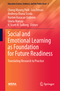Social and Emotional Learning as Foundation for Future Readiness -  - E-Book