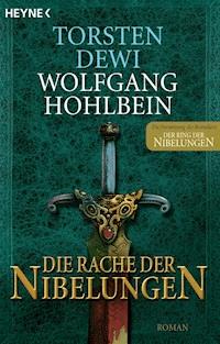 Die Rache der Nibelungen - Torsten Dewi - E-Book