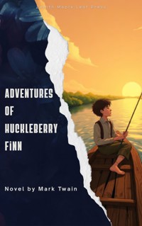 Adventures of Huckleberry Finn - Mark Twain - E-Book