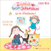 Ziemlich beste Schwestern 2: So ein Affentheater! - Sarah Welk - Hörbuch