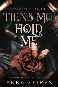Hold Me - Tiens Moi: L'Enlèvement t. 3 - Anna Zaires - E-Book