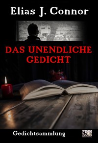 Das unendliche Gedicht - Elias J. Connor - E-Book