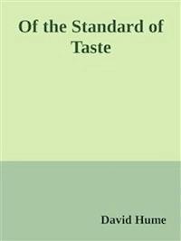 Of the Standard of Taste  - David Hume - E-Book