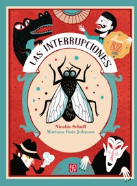 Las interrupciones - Nicolás Schuff - E-Book