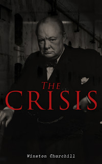 The Crisis - Winston Churchill - E-Book