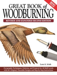Great Book of Woodburning, Revised and Expanded Second Edition - Lora S. Irish - E-Book