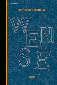 Wense - Christian Schulteisz - E-Book