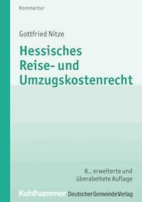 Hessisches Reise- und Umzugskostenrecht - Gottfried Nitze - E-Book